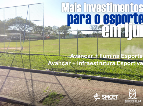 Ijuí é contemplado com mais dois projetos na área de Esporte